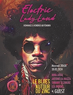 Book the best tickets for Electric Ladyland - Maladrerie Saint Lazare -  March 20, 2024