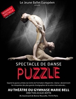 Réservez les meilleures places pour Puzzle - Le Jeune Ballet Européen - Theatre Du Gymnase - Du 18 décembre 2023 au 29 avril 2024