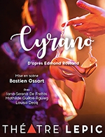 Réservez les meilleures places pour Cyrano - Theatre Lepic - Du 27 janvier 2024 au 4 mai 2024