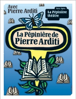 Book the best tickets for La Pépinière De Pierre Arditi - La Pepiniere Theatre - From February 13, 2024 to April 24, 2024