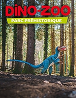 Réservez les meilleures places pour Dino-zoo - Parc Dino-zoo - Du 17 février 2024 au 3 novembre 2026
