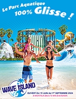 Book the best tickets for Wave Island - Pass Saison - Wave Island - From June 19, 2024 to September 1, 2024