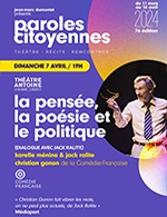 Réservez les meilleures places pour Singulis, La Pensée, La Poésie - Theatre Antoine - Le 7 avril 2024