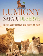 Book the best tickets for Lumigny Safari Reserve & Terre De Singes - Lumigny Safari Reserve - From February 1, 2024 to November 30, 2024