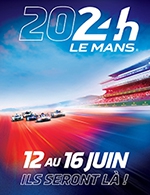 Book the best tickets for 24h Du Mans 2024 - Entree Essais Jeudi - Circuit Du Mans -  June 13, 2024