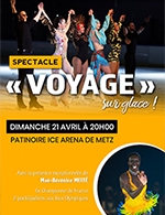 Book the best tickets for Voyage - Patinoire Ice Arena -  April 21, 2024