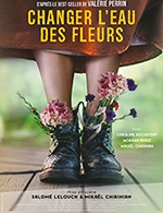 Book the best tickets for Changer L'eau Des Fleurs - L'ecrin - From February 23, 2024 to March 8, 2024