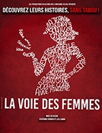 Réservez les meilleures places pour La Voie Des Femmes - Le Splendid - Du 13 mai 2023 au 14 mai 2023