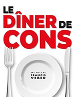 Book the best tickets for Le Diner De Cons - Theatre A L'ouest -  March 16, 2024