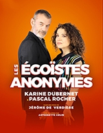 Réservez les meilleures places pour Les Egoistes Anonymes - Theatre Le Colbert - Le 11 février 2023
