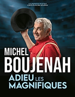 Réservez les meilleures places pour Michel Boujenah - Theatre Municipal Le Colisee - Le 6 octobre 2023
