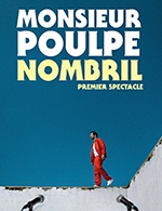 Book the best tickets for Monsieur Poulpe - Salle Alize -  October 13, 2023
