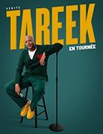 Réservez les meilleures places pour Tareek - La Comedie De Toulouse - Le 10 octobre 2023