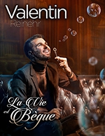 Book the best tickets for Valentin Reinehr - Theatre A L'ouest -  March 22, 2024