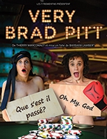 Book the best tickets for Very Brad Pitt - Theatre A L'ouest - From March 8, 2024 to March 10, 2024